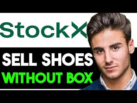 can you sell shoes on stockx without box